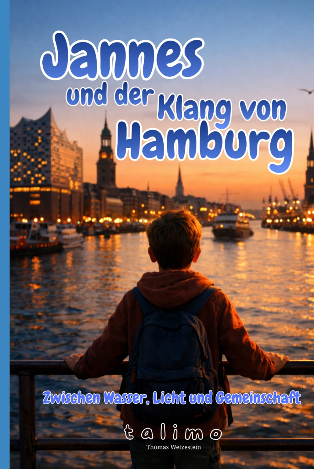Cover von Jannes und der Klang von Hamburg: Zwischen Wasser, Licht und Gemeinschaft